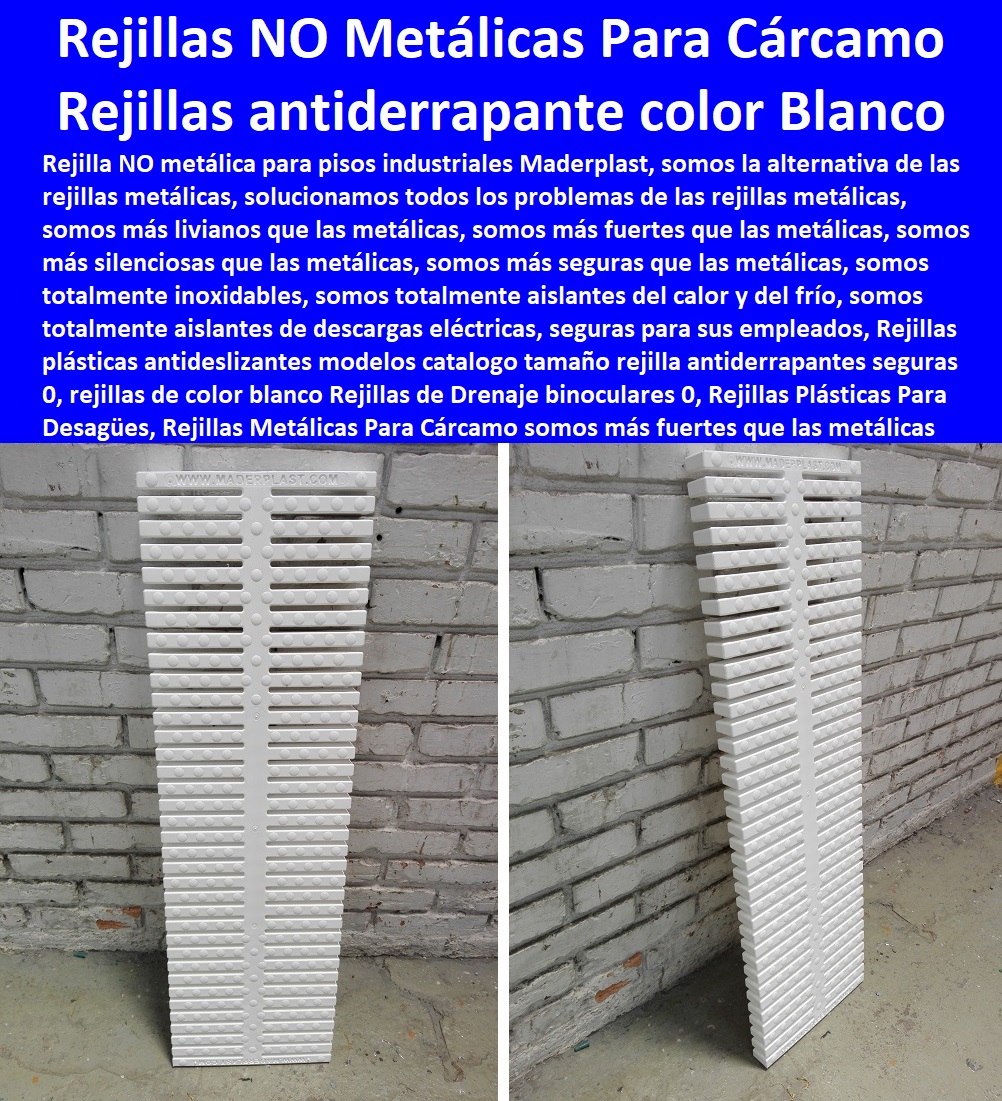 25 REJILLAS INDUSTRIALES, REJILLAS PEATONALES, REJILLAS PLÁSTICAS